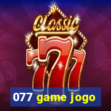 077 game jogo